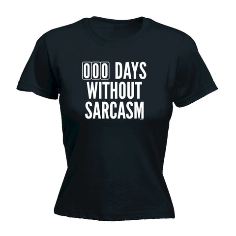 000 Days Without Sarcasm - Funny Womens T-Shirt Tshirt