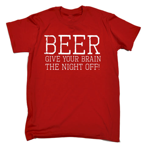 123t Men's Beer Give Your Brain The Night Off Funny T-Shirt