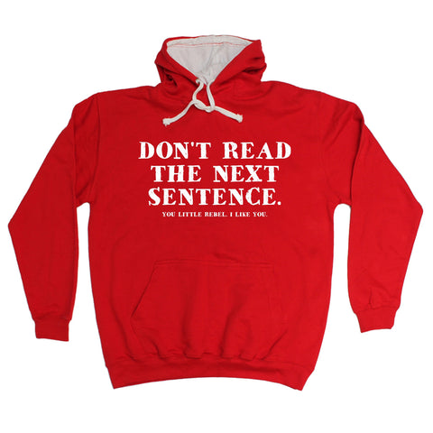123t Don't Read The Next Sentence … I Like You Funny Hoodie