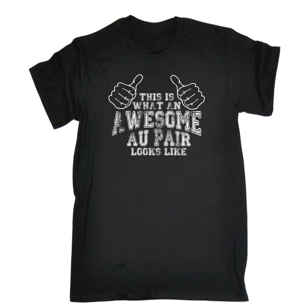 123t Men's This Is What An Awesome Au Pair Looks Like Funny T-Shirt