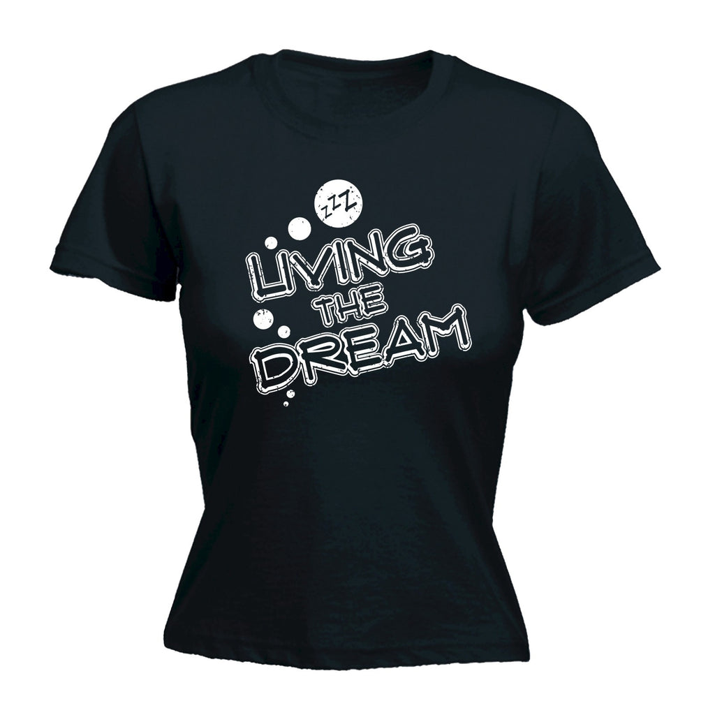 123t Women's Living The Dream Sleeping Design Funny T-Shirt