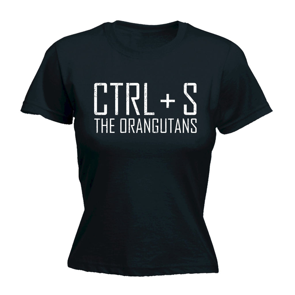 123t Women's CTRL + S The Orangutans Funny T-Shirt