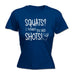 123t Women's Squats ? I Thought You Said Shots !Funny T-Shirt