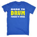 Banned Member Men's Born To Drum Forced To Work Drummer T-Shirt