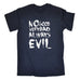 123t Men's No Good Very Bad Always Evil Funny T-Shirt