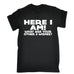 123t Men's Here I Am What Are Your Other 2 Wishes? Funny T-Shirt