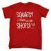 123t Men's Squats ? I Thought You Said Shots ! Funny T-Shirt