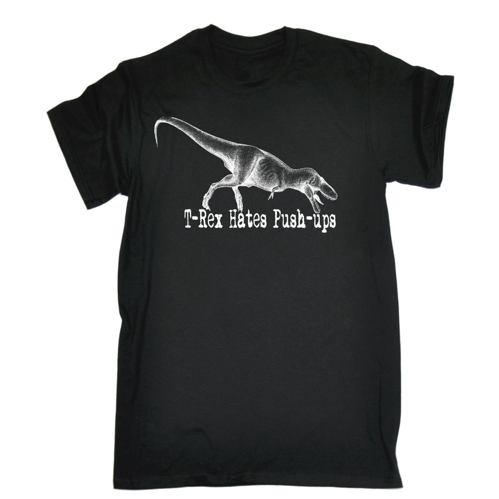 123t Men's T-Rex Hates Push-Ups Funny T-Shirt