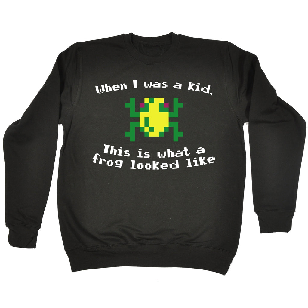 123t When I Was A Kid This Is What A Frog Looked Like Frog Design Funny Sweatshirt