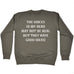 123t The Voices In My Head May Not Be Real But They Have Good Ideas Funny Sweatshirt