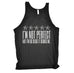 123t I'm Not Perfect But I'm So Close It Scares Me Funny Vest Top