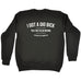123t I Got A Dig Bick You That Read Wrong You Read That Wrong Too Funny Sweatshirt