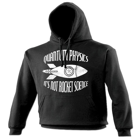 123t Quantum Physics It's Not Rocket Science Funny Hoodie