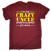 123t Men's I'm The Crazy Uncle Everyone Warned You About Funny T-Shirt