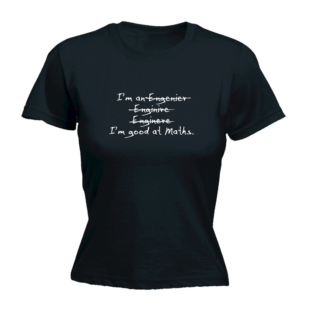 123t Women's I'm An Engineer Good At Maths Funny T-Shirt