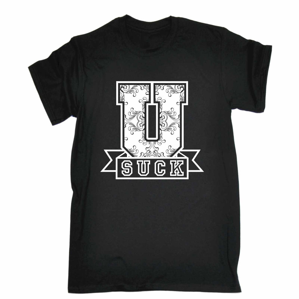 123t Men's U Suck College Design Funny T-Shirt