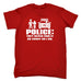 123t Men's Police They Never Find It As Funny As I Do Funny T-Shirt