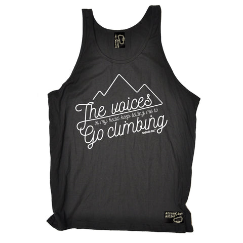 Adrenaline Addict The Voices In My Head Keep Telling Me To Go Rock Climbing Vest Top